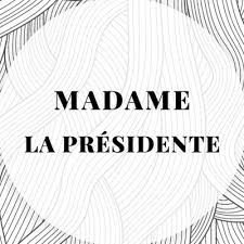 MME LA PRESIDENTE