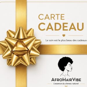 CARTE CADEAU AFROHAIRVIBE
